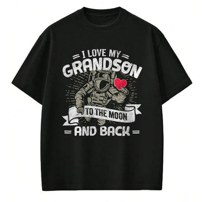 Best Grandma Shirt, Proud Grandma Unisex T-Shirt/Hoodie/Sweatshirt HLT00 - I Love My Grandson To The Moon And Back T Shirt Gift Tee T-Shirt