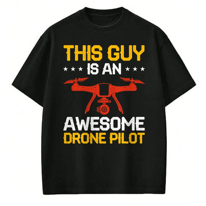 Best Wife Shirt, Wife and Husband Unisex T-Shirt/Hoodie/Sweatshirt HLT00 - This Guy Is An Awesome Drone Pilot T-Shirt