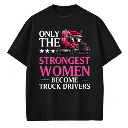 Best Truck Driver Life Shirt, Funny Trucker UnisexT-Shirt/Hoodie/Sweatshirt HLT00 - Funny Female Truck Driver Design for Women Girls Trucking T-Shirt