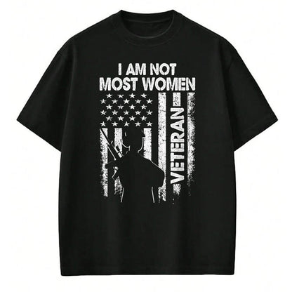 Proud Veteran Shirt, Funny Veteran UnisexT-Shirt/Hoodie/Sweatshirt HLT00 - I Am Not Most Women Veteran Shirt Soldier Wife Mom Mother T-Shirt