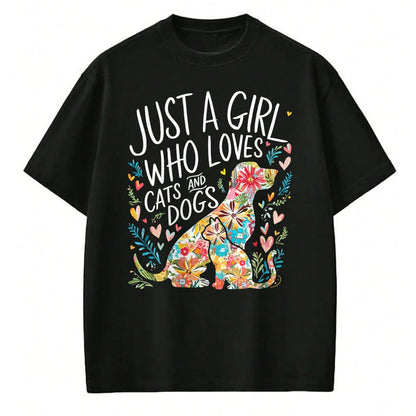 Cat Love Shirt, Funny Cat Lover Gift UnisexT-Shirt/Hoodie/Sweatshirt HLT00 - Just a Girl who Loves Cats and Dogs T-Shirt