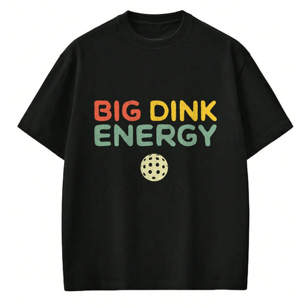 Funny Pickleball Shirt, Pickleball Lover Unisex T-Shirt/Hoodie/Sweatshirt HLT00 - Big Dink Energy Pickleball Funny Pickle Ball Lover Men Retro T-Shirt