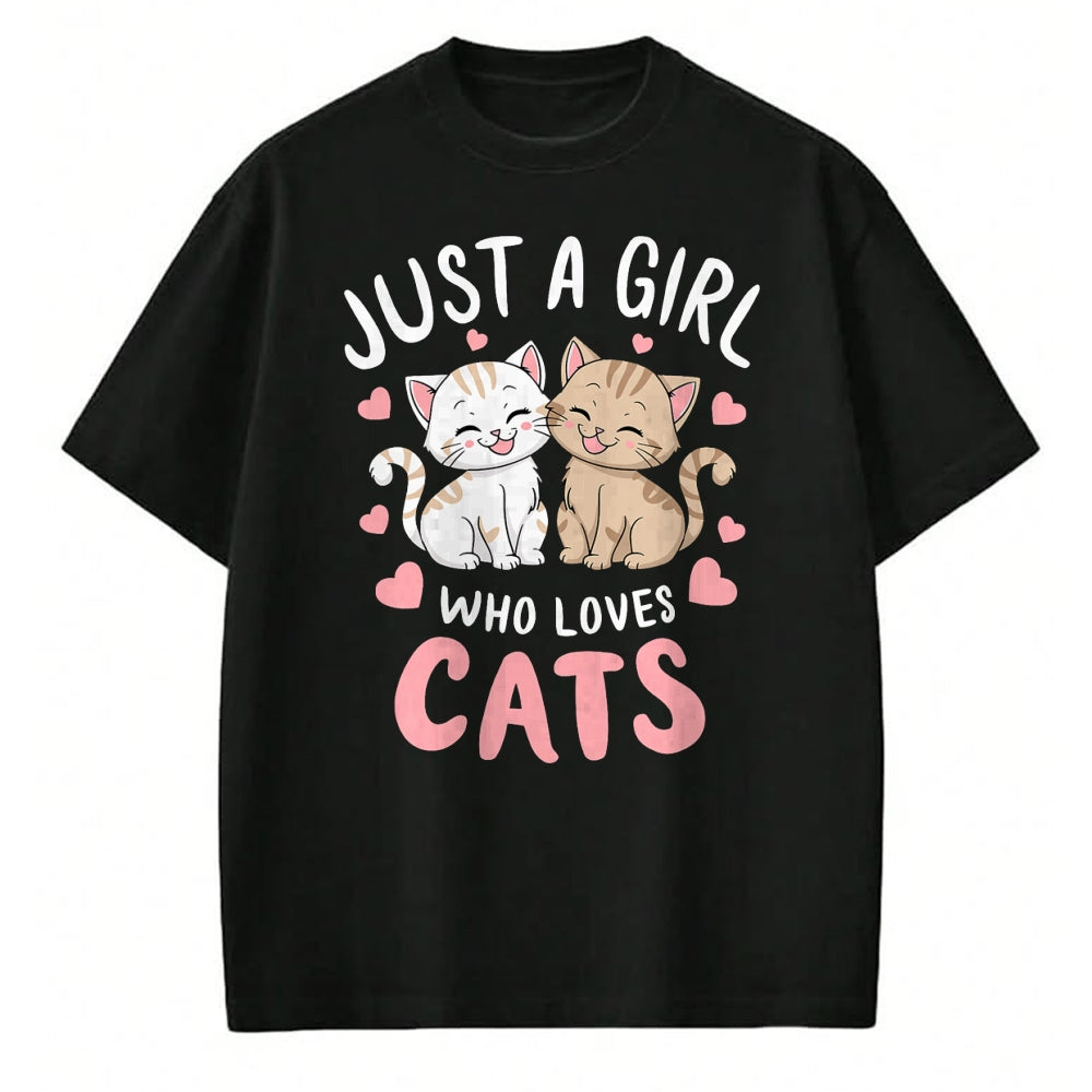 Cat Love Shirt, Funny Cat Lover Gift UnisexT-Shirt/Hoodie/Sweatshirt HLT00 - Cat Lover Just A Girl Who Loves Cats T-Shirt