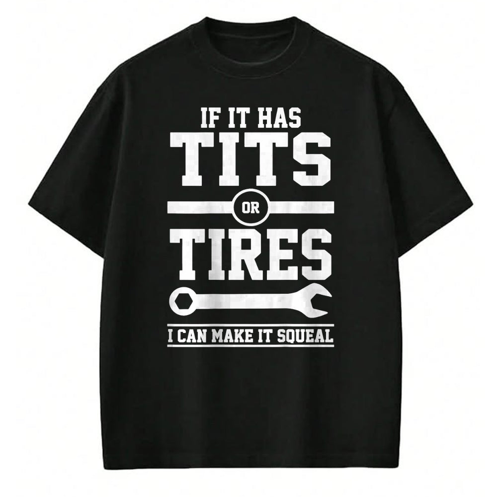 Best Mechanic Life Shirt, Funny Mechanic UnisexT-Shirt/Hoodie/Sweatshirt HLT00 - If It Has Tits Or Tires I Can Make It Squeal Mechanic (Back) T-Shirt