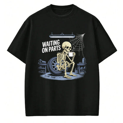Best Mechanic Life Shirt, Funny Mechanic UnisexT-Shirt/Hoodie/Sweatshirt HLT00 - Funny Waiting On Parts Mechanic Skeleton Auto Repair Life T-Shirt