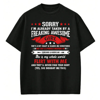 Best Wife Shirt, Wife and Husband Unisex T-Shirt/Hoodie/Sweatshirt HLT00 - Mens Sorry I'm Already Taken By Freaking Awesome Girl Funny T-Shirt