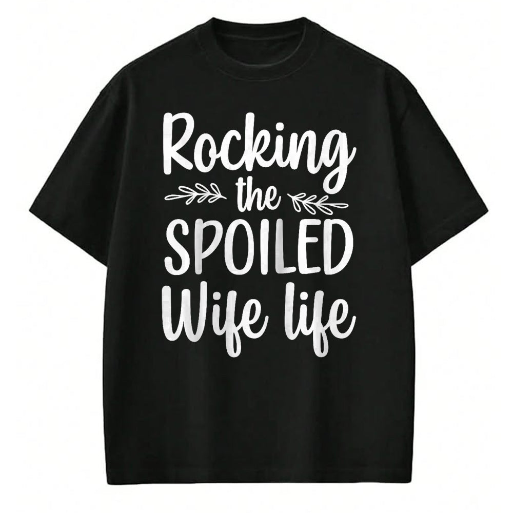 Best Wife Shirt, Wife and Husband Unisex T-Shirt/Hoodie/Sweatshirt HLT00 - Gift for wife T shirt, spoiled wife   Funny Spoiled Wife Art For Women Girls Husband Spoiled Wife Ra (12)