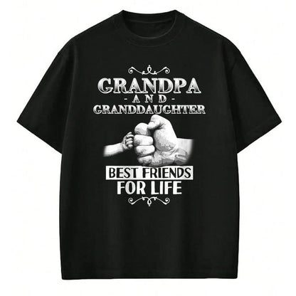 Best Grandpa Shirt, Proud Grandpa Unisex T-Shirt/Hoodie/Sweatshirt HLT00 - Grandpa and Granddaughter Best Friends For Life Matching T-Shirt T-Shirt (1)