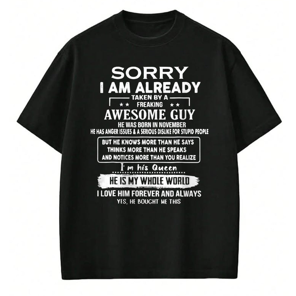 Best Wife Shirt, Wife and Husband Unisex T-Shirt/Hoodie/Sweatshirt HLT00 - Sorry I Am Already Taken By A Freaking Awesome Guy November T-Shirt (1)