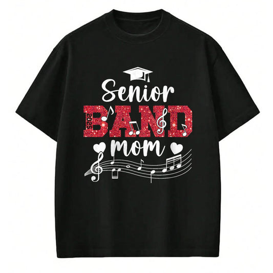 Gift for Mom Shirt, Funny Mom Unisex T-Shirt/Hoodie/Sweatshirt HLT00 - Proud Senior Band Mom 2025 Senior Marching Band Mama 2025 T-Shirt