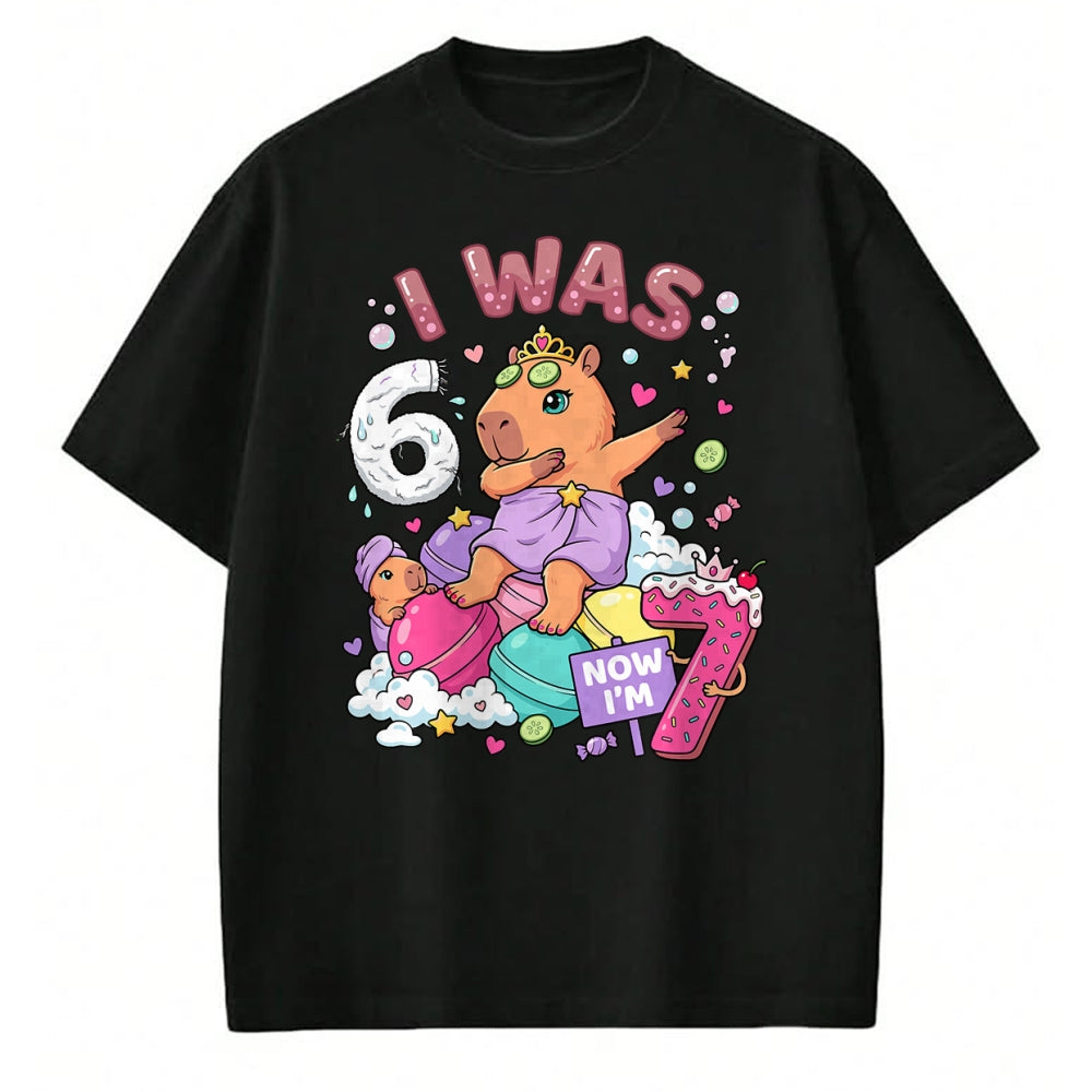 Cute Capybara Shirt, Funny Capybara Unisex T-Shirt/Hoodie/Sweatshirt HLT00 - I was 6 Now I_m 7 Capybara Girl 6 7 Birthday T-Shirt