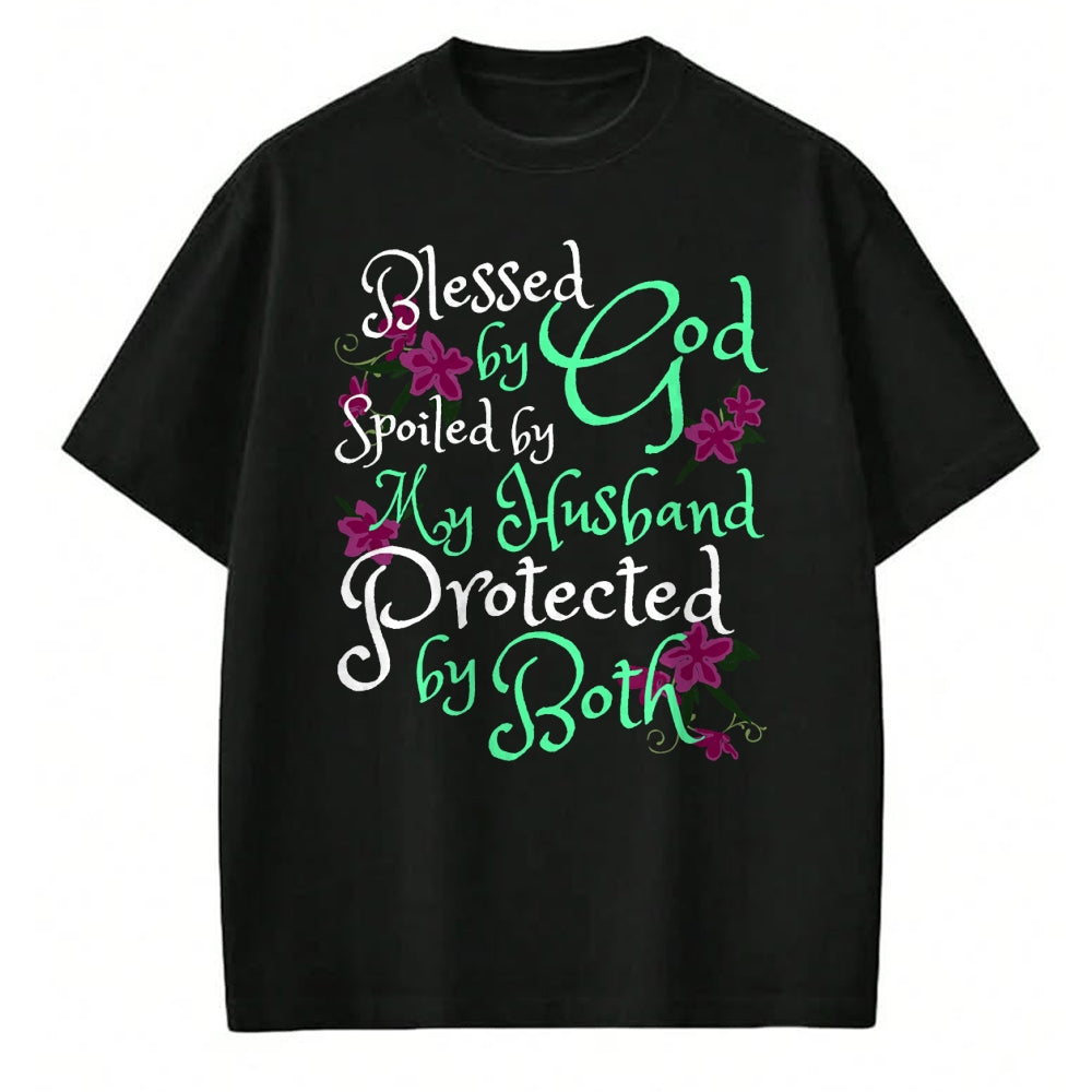 Best Wife Shirt, Wife and Husband Unisex T-Shirt/Hoodie/Sweatshirt HLT00 - Gift for wife T shirt, spoiled wife   Blessed by God Spoiled by My Husband Protected by Both Wife T-