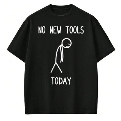 Best Mechanic Life Shirt, Funny Mechanic UnisexT-Shirt/Hoodie/Sweatshirt HLT00 - No New Tools Today Car Lovers Mechanic Garage Car Guy T-Shirt