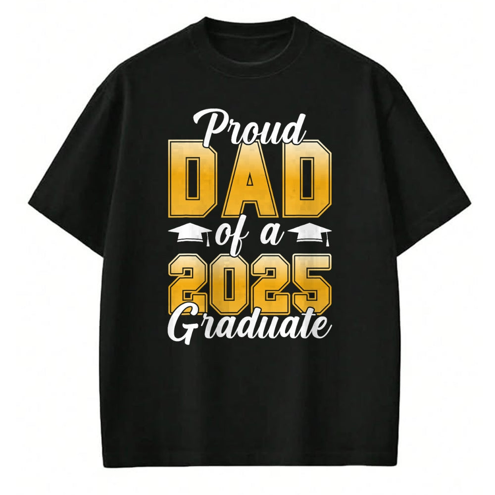 Gift for Dad Shirt, Funny Dad Unisex T-Shirt/Hoodie/Sweatshirt HLT00 – Proud Dad Of A 2025 Graduate Senior Graphic T-Shirt