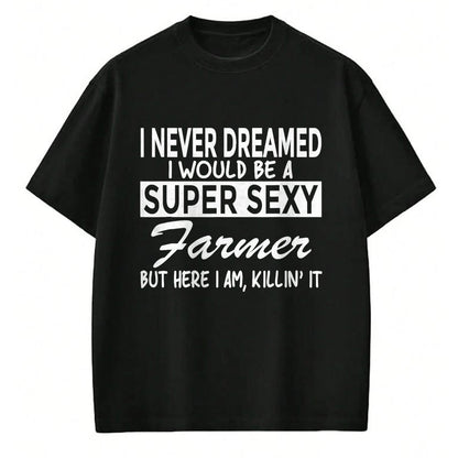 Best Farmer Life Shirt, Funny Farmer UnisexT-Shirt/Hoodie/Sweatshirt HLT00 - Super Sexy Farmer Funny Farm T-Shirt T-Shirt, Men, Black, 3X-Large