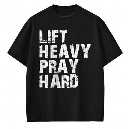 Christian Tee, Christian Faith Unisex T-Shirt/Hoodie/Sweatshirt HLT00 - Lift Heavy Pray Hard, Gym Christian Gift For Christian T-Shirt
