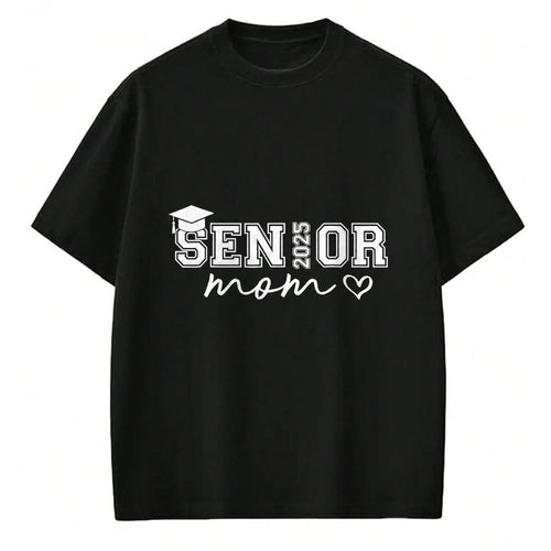 Gift for Mom Shirt, Funny Mom Unisex T-Shirt/Hoodie/Sweatshirt HLT00 - Proud Mom Senior 2025 Cute Heart Class Of 2025 Graduate T-Shirt
