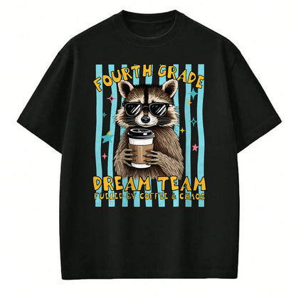 Best Student Shirt, Funny Back To School UnisexT-Shirt/Hoodie/Sweatshirt HLT00 - Fourth 4th Grade Dream Team Raccoon Teacher Back to School T-Shirt