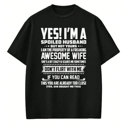 Best Husband Shirt, Wife and Husband Unisex T-Shirt/Hoodie/Sweatshirt HLT00 - I_M A SPOILED HUSBAND AMAZING GIFT FOR HUSBAND T-Shirt