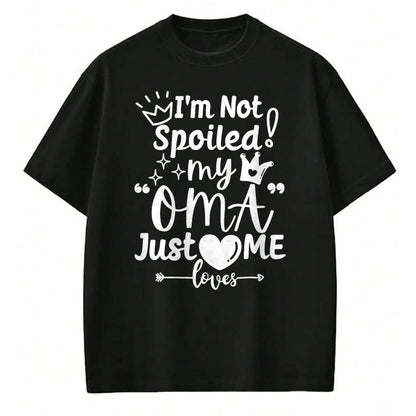 Best Wife Shirt, Wife and Husband Unisex T-Shirt/Hoodie/Sweatshirt HLT00 - I'm Not Spoiled My Oma Just Loves Me for Team Boys Matching T-Shirt (1)