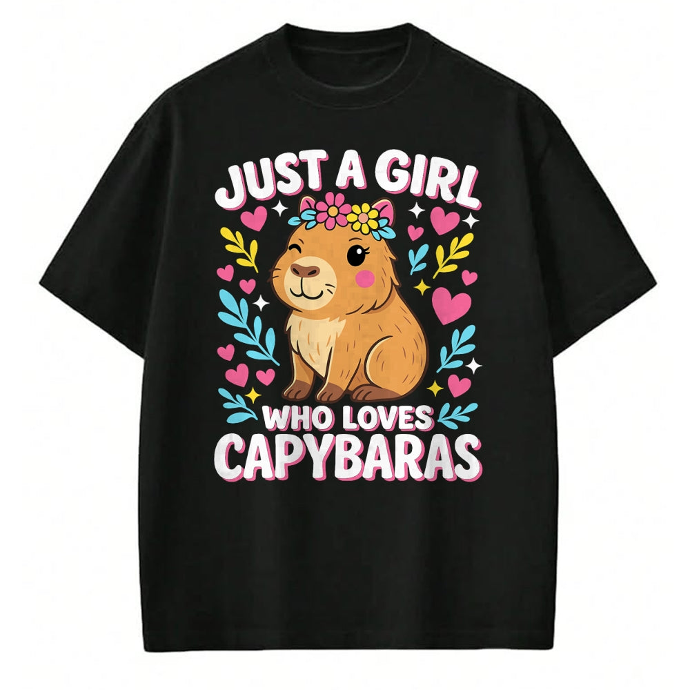 Cute Capybara Shirt, Funny Capybara Unisex T-Shirt/Hoodie/Sweatshirt HLT00 - Cute Rodent Animal Just a Girl who loves Capybaras T-Shirt
