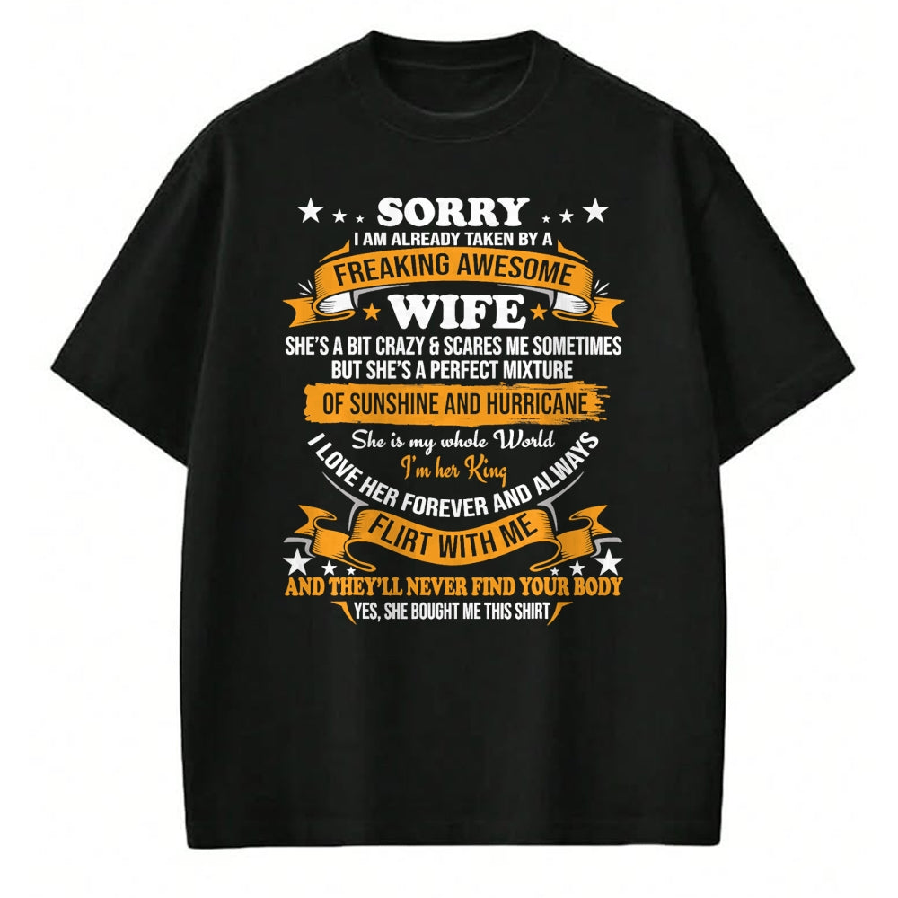 Best Wife Shirt, Wife and Husband Unisex T-Shirt/Hoodie/Sweatshirt HLT00 - Sorry I am already taken by awesome Wife Valentine Day T-Shirt
