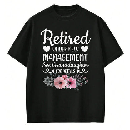 Best Grandpa Shirt, Proud Grandpa Unisex T-Shirt/Hoodie/Sweatshirt HLT00 - Retired Under New Management Granddaughter Grandma Grandpa T-Shirt (1)