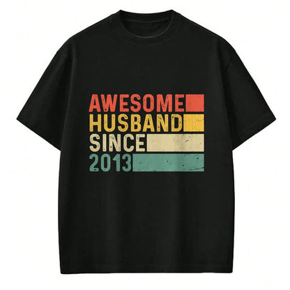 Best Wife Shirt, Wife and Husband Unisex T-Shirt/Hoodie/Sweatshirt HLT00 - 11th Wedding Anniversary Epic Awesome Husband Since 2013 T-Shirt