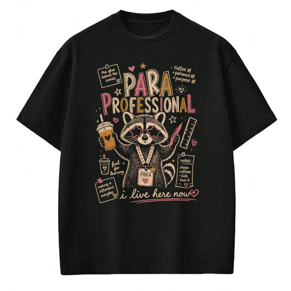 Best Teacher Shirt, Funny Teacher UnisexT-Shirt/Hoodie/Sweatshirt HLT00 - Paraprofessional Feral Racoon para Teacher Back to School T-Shirt