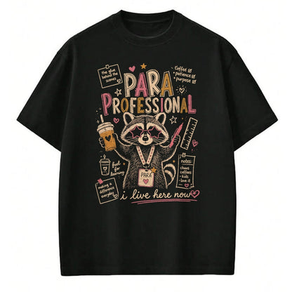 Best Teacher Shirt, Funny Teacher UnisexT-Shirt/Hoodie/Sweatshirt HLT00 - Paraprofessional Feral Racoon para Teacher Back to School T-Shirt