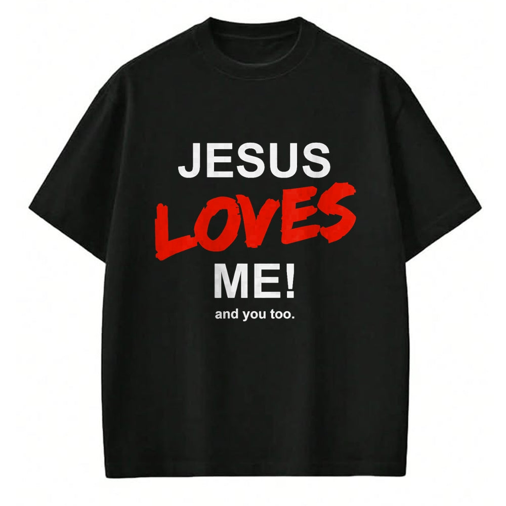 Christian Tee, Christian Faith Unisex T-Shirt/Hoodie/Sweatshirt HLT00 - Jesus Loves Me - And You Too For Faith Christian Religion T-Shirt