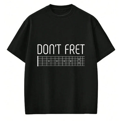 Guitar Lover Shirt, Funny Guitar UnisexT-Shirt/Hoodie/Sweatshirt HLT00 - Guitar Shirt Don_t Fret T-Shirt