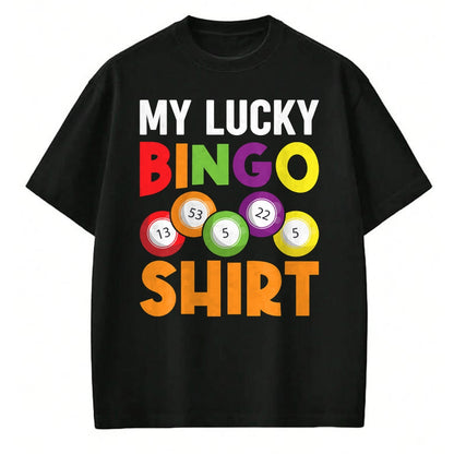 Gift for Mom Shirt, Funny Mom Unisex T-Shirt/Hoodie/Sweatshirt HLT00 - My Lucky Bingo Shirt Funny Bingo Player Caller Womens Mom Long Sleeve T-Shirt