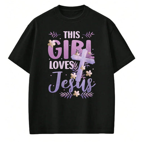 Christian Tee, Christian Faith Unisex T-Shirt/Hoodie/Sweatshirt HLT00 - This Girl Loves Jesus Cute Christian Girl Jesus T-Shirt