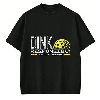 Funny Pickleball Shirt, Pickleball Lover Unisex T-Shirt/Hoodie/Sweatshirt HLT00 - Pickleball Dink Responsibly Funny Pickle Ball Men Women Kids T-Shirt