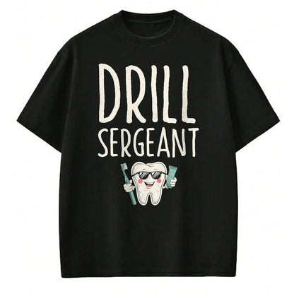 Best Doctor Shirt, Funny Doctor UnisexT-Shirt/Hoodie/Sweatshirt HLT00 - Drill Sergeant Dental Teeth Doctor Dentistry T-Shirt