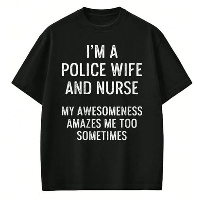 Funny Nurse Shirt, Nurse Unisex T-Shirt/Hoodie/Sweatshirt HLT00 - Police Wife Nurse Life Sometimes RN Mom T-Shirt