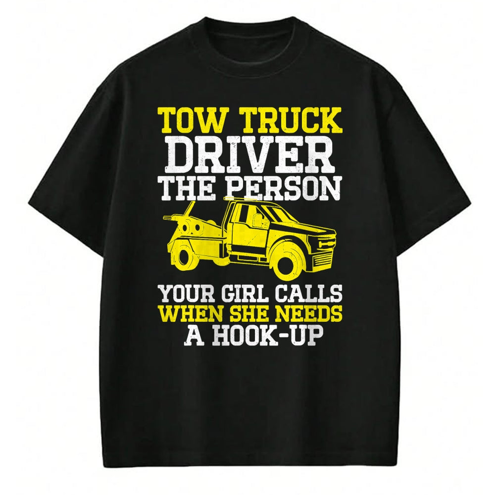 Best Truck Driver Life Shirt, Funny Trucker UnisexT-Shirt/Hoodie/Sweatshirt HLT00 - Funny Tow Truck Driver & Tow Operator Wrecker T-Shirt