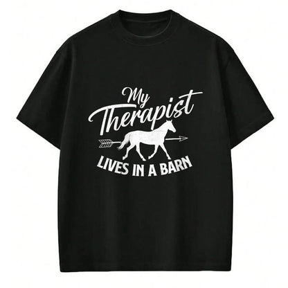 Best Horse Lover Shirt , Funny Horse UnisexT-Shirt/Hoodie/Sweatshirt HLT00 - My Therapist Lives In A Barn - Horse Lover Horseback Riding T-Shirt
