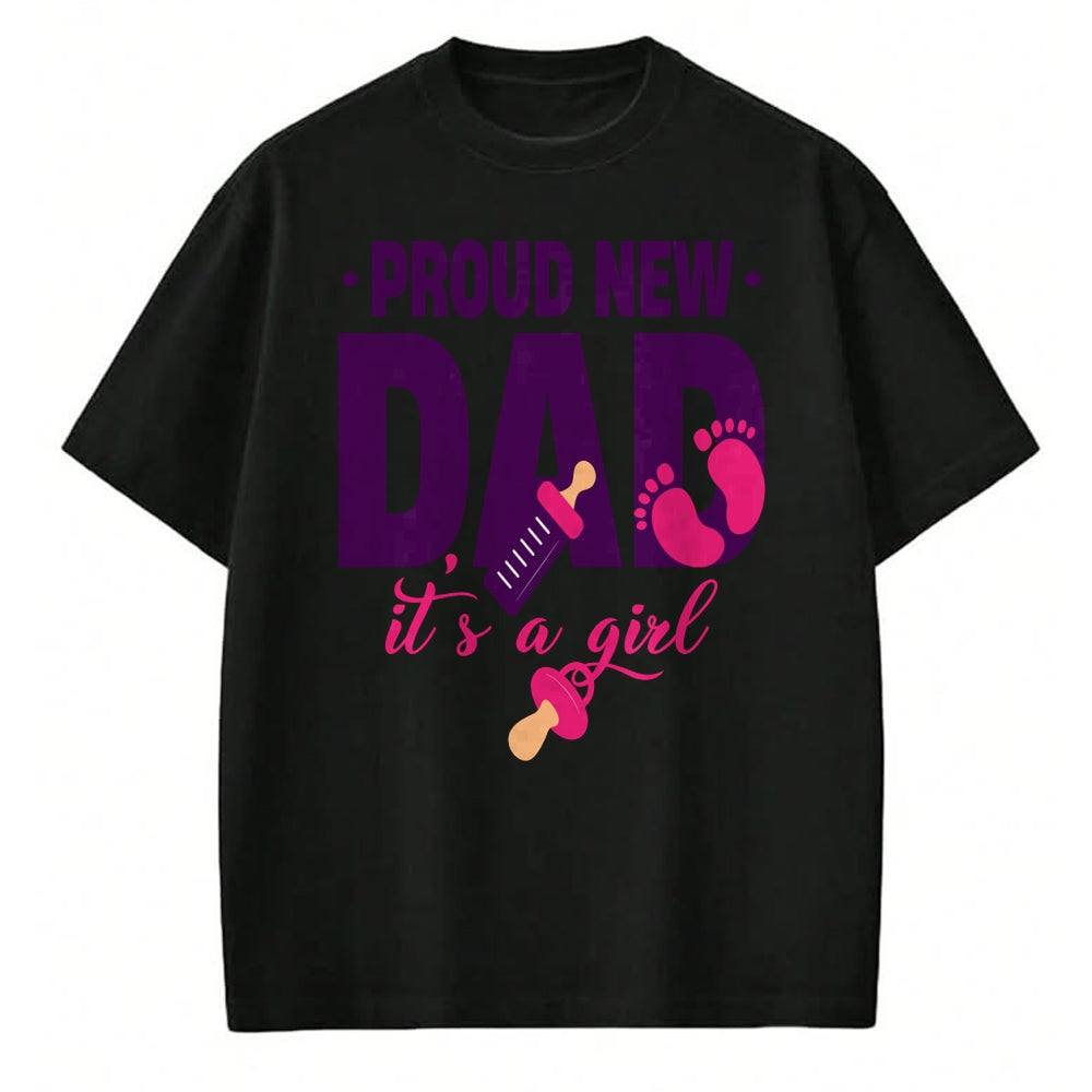 Gift for Dad Shirt, Funny Dad Unisex T-Shirt/Hoodie/Sweatshirt HLT00 – Funny Proud New Dad For Father_s Day It_s A Girl Long Sleeve T-Shirt
