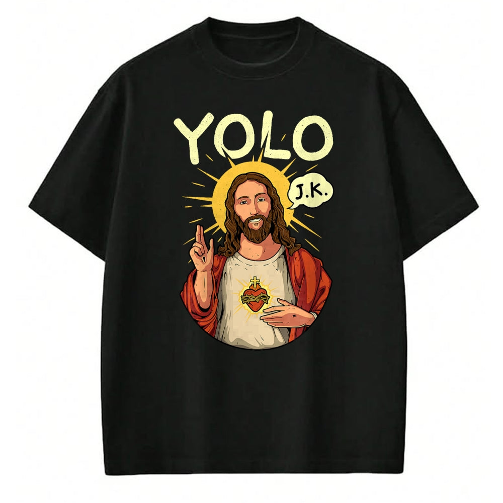 Christian Tee, Christian Faith Unisex T-Shirt/Hoodie/Sweatshirt HLT00 - Jesus Christ YOLO JK Meme Funny Christian Easter T-Shirt