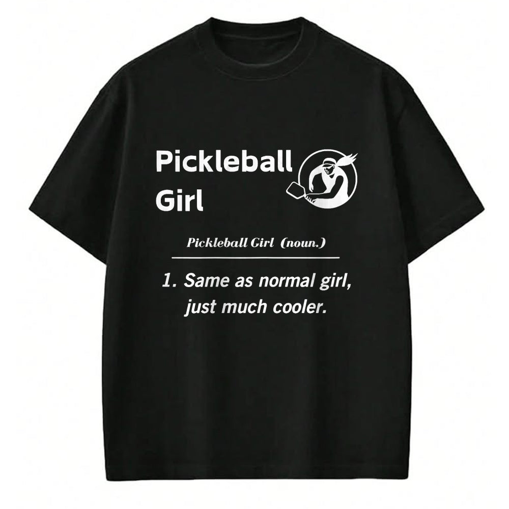 Funny Pickleball Shirt, Pickleball Lover Unisex T-Shirt/Hoodie/Sweatshirt HLT00 - Funny Pickleball Girl Definition Pickleball Players T-Shirt