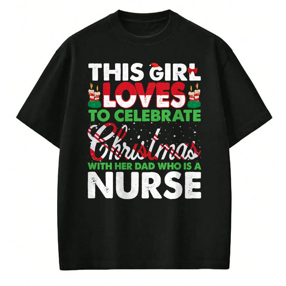 Funny Nurse Shirt, Nurse Unisex T-Shirt/Hoodie/Sweatshirt HLT00 - This Girl Loves Her Nurse Dad - Nurse's Daughter T-Shirt