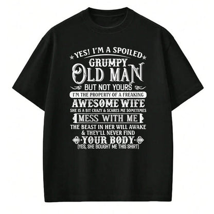 Best Wife Shirt, Wife and Husband Unisex T-Shirt/Hoodie/Sweatshirt HLT00 - Gift for wife T shirt, spoiled wife   Yes I'm A Spoiled Grumpy Old Man But Not Yours Awesome Wife T-