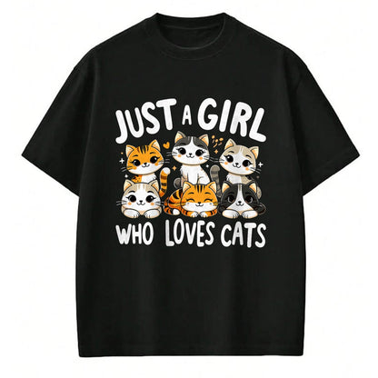Cat Love Shirt, Funny Cat Lover Gift UnisexT-Shirt/Hoodie/Sweatshirt HLT00 - Cats Lover Just A Girl Who Loves Cat T-Shirt