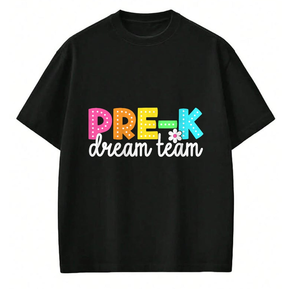 Best Student Shirt, Funny Back To School UnisexT-Shirt/Hoodie/Sweatshirt HLT00 - Pre-k Dream Team Back to School Teachers Students T-Shirt