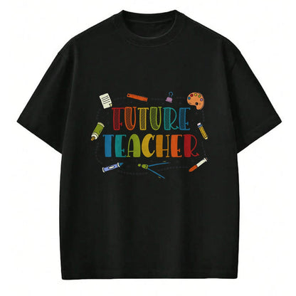 Best Teacher Shirt, Funny Teacher UnisexT-Shirt/Hoodie/Sweatshirt HLT00 - Future Teacher Costume for Kids T-Shirt