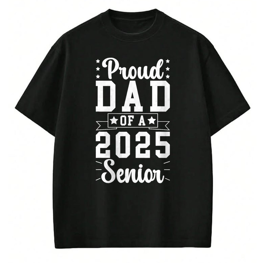 Gift for Dad Shirt, Funny Dad Unisex T-Shirt/Hoodie/Sweatshirt HLT00 – Proud Dad Of A 2025 Senior Dad Of A 2025 Graduate Father T-Shirt
