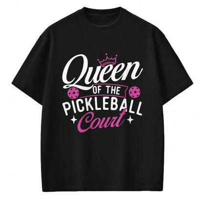 Funny Pickleball Shirt, Pickleball Lover Unisex T-Shirt/Hoodie/Sweatshirt HLT00 - Queen Of The Pickleball Court - Pickleballers Sports Lover T-Shirt