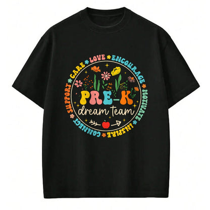 Best Student Shirt, Funny Back To School UnisexT-Shirt/Hoodie/Sweatshirt HLT00 - Pre-K Dream Team Back To School Teacher Care Love Floral T-Shirt